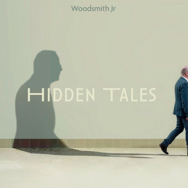Woodsmith Jr - Hidden Tales (ALBUM)